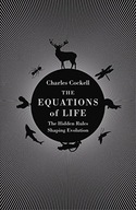 The Equations of Life: The Hidden Rules Shaping