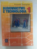 Budownictwo z technologią 1 Krzysztof Tauszyński