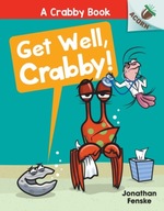 Get Well, Crabby!: An Acorn Book (A Crabby Book