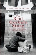 The Real Gorbals Story: True Tales from Glasgow s