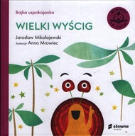 Bajka uspokajanka - WIELKI WYŚCIG