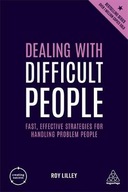 Dealing with Difficult People: Fast, Effective