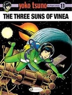 YOKO TSUNO VOL. 11: THE THREE SUNS OF VINEA: VOLUME 11 - Roger Leloup KOMIK