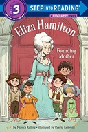 ELIZA HAMILTON: FOUNDING MOTHER STEP INTO READING