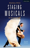 Staging Musicals: An Essential Guide White