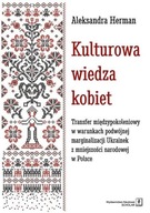 KULTUROWA WIEDZA KOBIET, HERMAN ALEKSANDRA