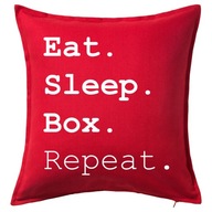 EAT SLEEP BOX REPEAT poduszka 50x50 prezent