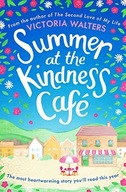 Summer at the Kindness Cafe Victoria Walters