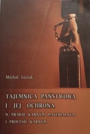 TAJEMNICA PAŃSTWOWA I JEJ OCHRONA- Michał Leciak