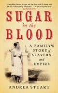 Sugar in the Blood: A Family s Story of Slavery