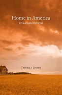 Home in America: On Loss and Retrieval Dumm