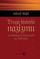 Druga historia nazizmu w federalnych Niemczech po 1945 roku