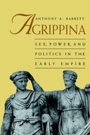 Agrippina: Mother of Nero Barrett Anthony A.