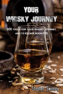 Your Whisky Journey: 101 Tools for Your Whisky