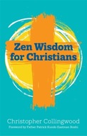 Zen Wisdom for Christians Collingwood Christopher