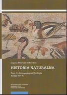Historia Naturalna Tom II: Antropologia i Zoologia księgi VII-XI