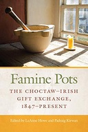 Famine Pots: The Choctaw-Irish Gift Exchange,