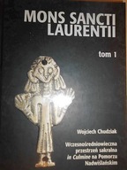 Mons sancti laurentii tom 1 - Wojciech Chudziak