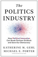 The Politics Industry: How Political Innovation