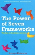 The Power of Seven Frameworks: The Keys to