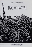 Jarek Chybicki - Być w Paryżu