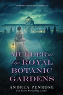 Murder at the Royal Botanic Gardens: A Riveting