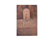 Jej wszystkie życia - Kate Atkinson