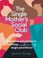 The Single Mother s Social Club: Inspiration and