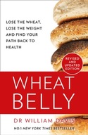 Wheat Belly: Lose the Wheat, Lose the Weight and