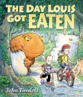 The Day Louis Got Eaten Fardell John