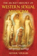 Secret History of Western Sexual Mysticism: