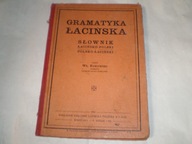 Gramatyka łacińska. Słownik. Wydanie Łódź 1916