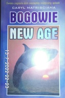 Bogowie New Age - Caryl Matrisciana