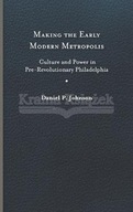 Making the Early Modern Metropolis: Culture and