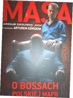 Masa o bossach polskiej mafii - Artur Górski