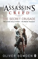 The Secret Crusade: Assassin s Creed Book 3
