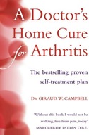 A Doctor s Home Cure For Arthritis: The