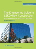 The Engineering Guide to LEED-New Construction: