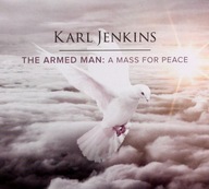 KARL JENKINS: THE ARMED MAN - A MASS FOR PEACE [CD]