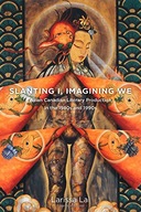 Slanting I, Imagining We: Asian Canadian Literary