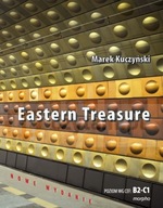 Eastern Treasure - Marek Kuczyński - C1-C2 język angielski matura CAE CPE