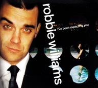 ROBBIE WILLIAMS: I'VE BEEN EXPECTING YOU