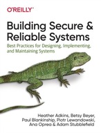 Building Secure and Reliable Systems: Best