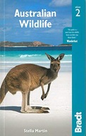 AUSTRALIAN WILDLIFE (BRADT TRAVEL GUIDES (WILDLIFE GUIDES)) - Stella Martin