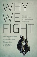 Why We Fight: New Approaches to the Human