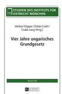 Vier Jahre Ungarisches Grundgesetz Praca zbiorowa