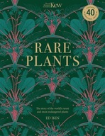 Kew - Rare Plants: Forty of the world s rarest