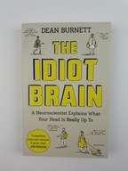 The Idiot Brain Dean Burnett