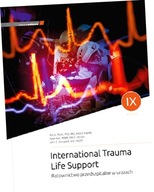 ITLS International Trauma Life Support. Ratownictwo przedszpitalne w urazac