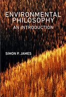 Environmental Philosophy: An Introduction James